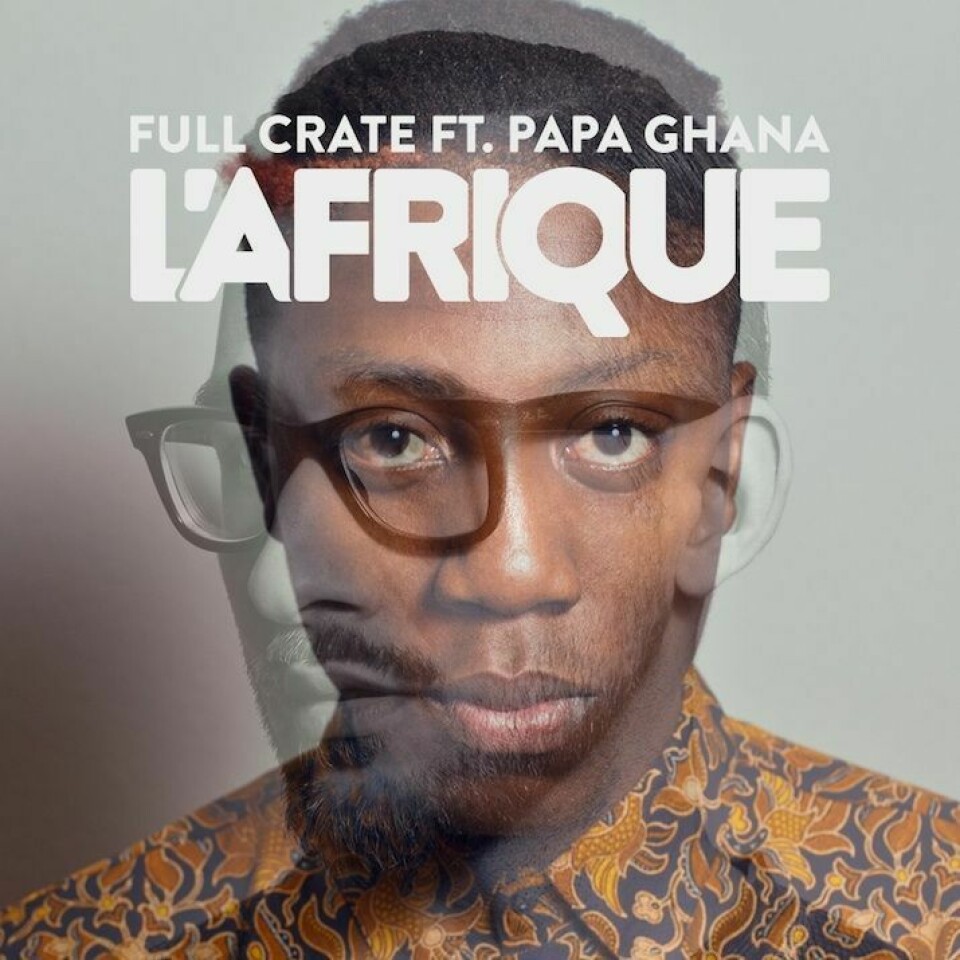 Full Crate x Papa Ghana 'L'Afrique' Full Crate x Papa Ghana 'L'Afrique'