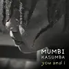 Mumbi Kasumba's 'You And I' Will Ease You Into the Week