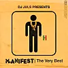 Audio: DJ Juls' The Very Best of M.anifest Mixtape