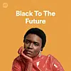 Amaarae Curates Spotify's 'Black to the Future' Playlist + More For Black History Month