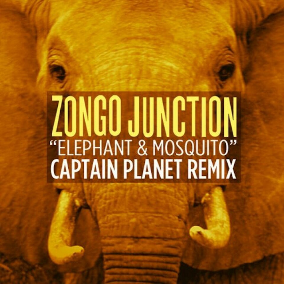 Zongo Junction 'Elephant & Mosquito' (Captain Planet Remix) Zongo Junction 'Elephant & Mosquito' (Captain Planet Remix)