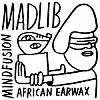 Madlib Shares The Psychedelic 'Mind Fusion: African Earwax' Mixtape