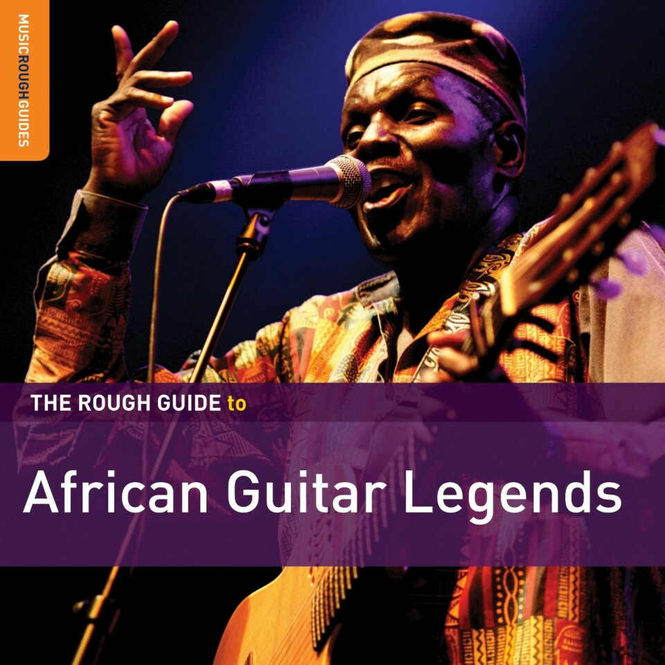 The Rough Guide to African Guitar Legends The Rough Guide to African Guitar Legends