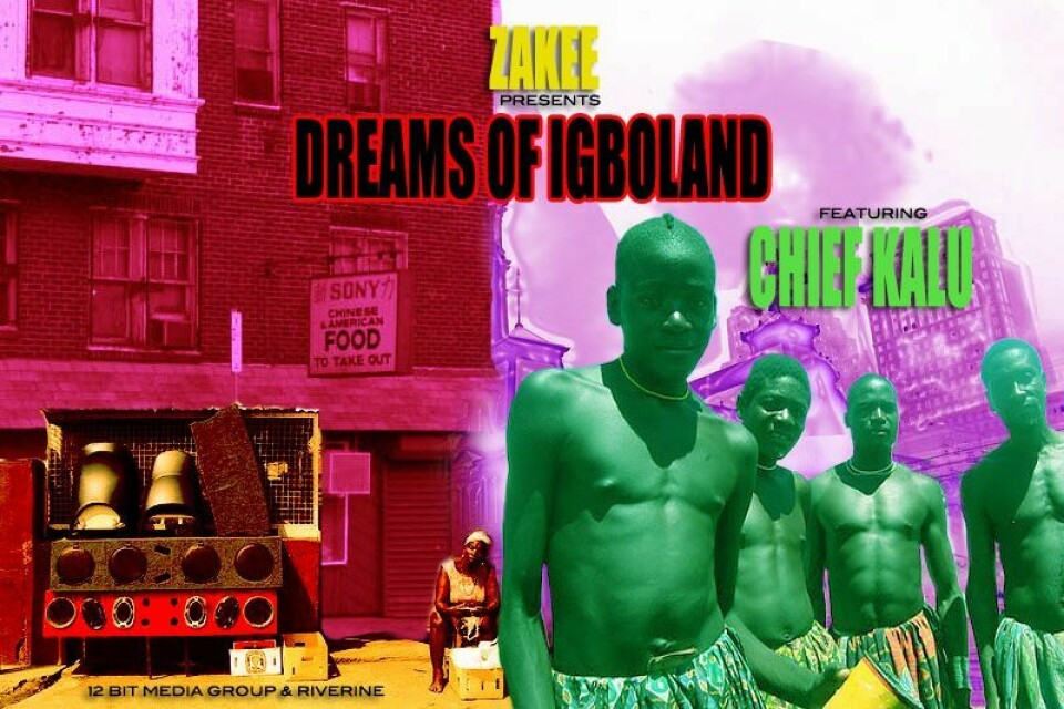Audio: Zakee Presents 'Dreams of Igboland' Audio: Zakee Presents 'Dreams of Igboland'