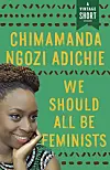 Chimamanda Ngozi Adichie's 'We Should All Be Feminists' Adapted As An eBook