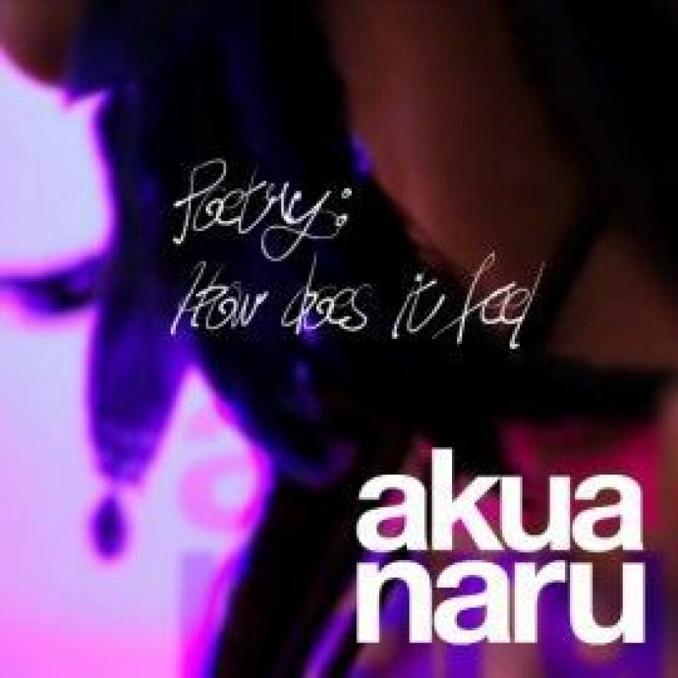 Video: Akua Naru 'Poetry: How Does It Feel?' Video: Akua Naru 'Poetry: How Does It Feel?'