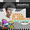 AFRICA IN YOUR EARBUDS #53: ALEXIS TAYLOR OF HOT CHIP