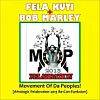 Fela Kuti x Bob Marley 'M.O.P. Movement Of Da Peoples! [Afrologic Re-Con-Funksion]'