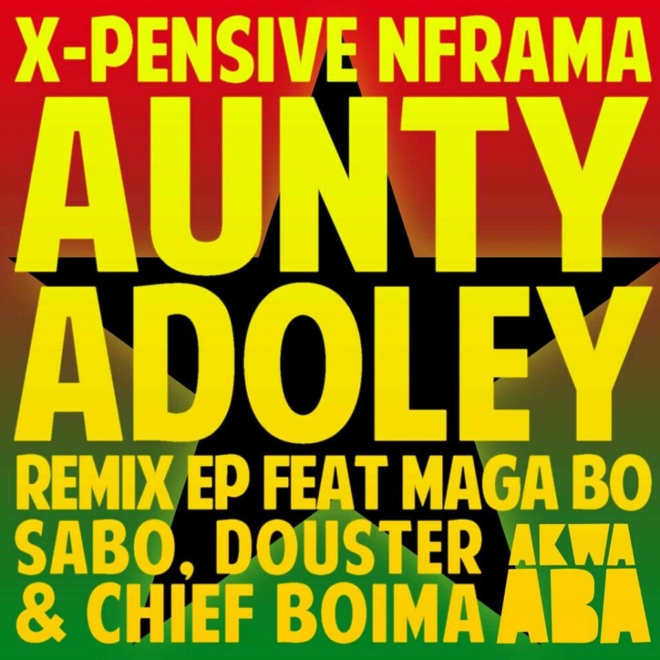 Audio: X-Pensive Nframa EP + Douster, Maga Bo and Chief Boima Remixes Audio: X-Pensive Nframa EP + Douster, Maga Bo and Chief Boima Remixes