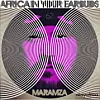 AFRICA IN YOUR EARBUDS #62: MARAMZA