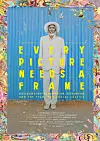 Poster for the documentary 'Every Picture Needs a Frame.' The background shows an elderly man with dreadlocks, dressed in a white suit and hat, standing against a bright blue metal wall.