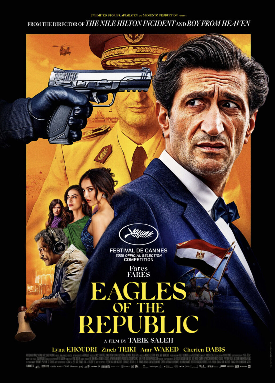 The Official film poster for Eagles of the Republic, showing in European theatres from November 12 The Official film poster for Eagles of the Republic, featuring supporting actors and Fares Fares wearing a blue suit, a gun pointed at the back of his head.