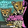 AFRICA IN YOUR EARBUDS #39: MATHIEU SCHREYER