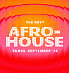 The Best Afro-House Songs of September 2026.