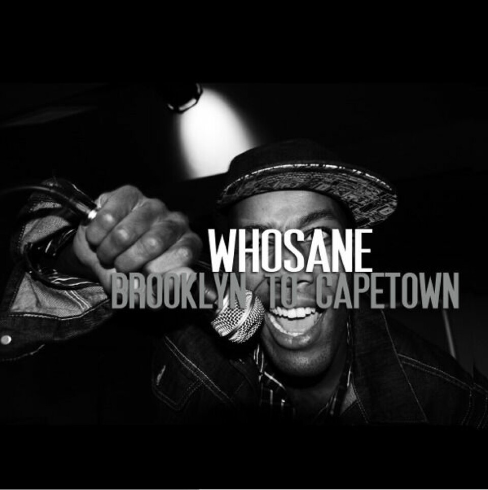 Audio: Whosane 'Brooklyn To Cape Town ft. Jimmy Flexx' (Prod. by Oh No) Audio: Whosane 'Brooklyn To Cape Town ft. Jimmy Flexx' (Prod. by Oh No)