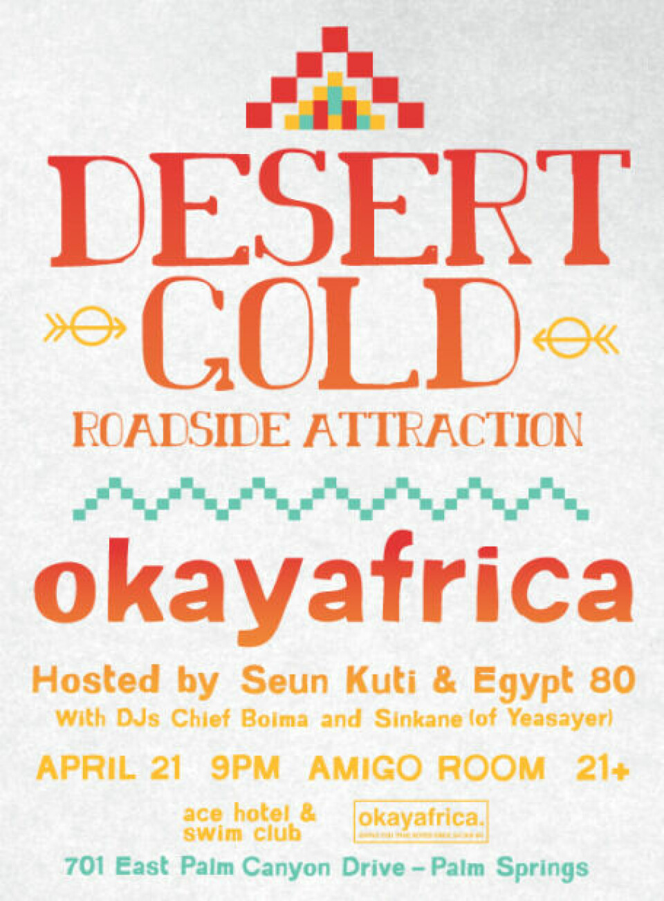 Okayafrica + The Ace Hotel Party Down @ Coachella