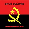 Audio: Drvg Cvltvre 'Kimbvndv' [EP Download]
