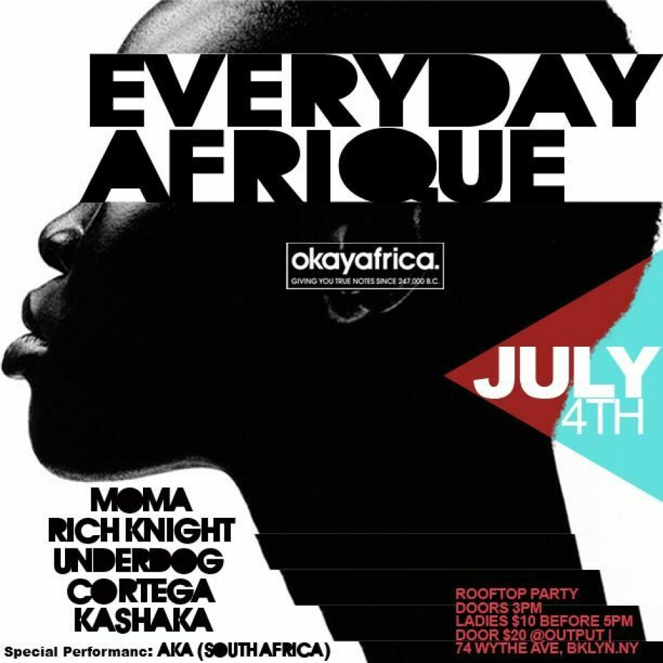 Okayafrica & Everyday People Present EVERYDAY AFRIQUE With a Live Performance From AKA This 4th of July