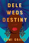 The cover art for the novel Dele Weds Destiny