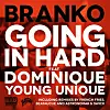 Audio: BRANKO [J-Wow of Buraka Som Sistema] 'Going In Hard'
