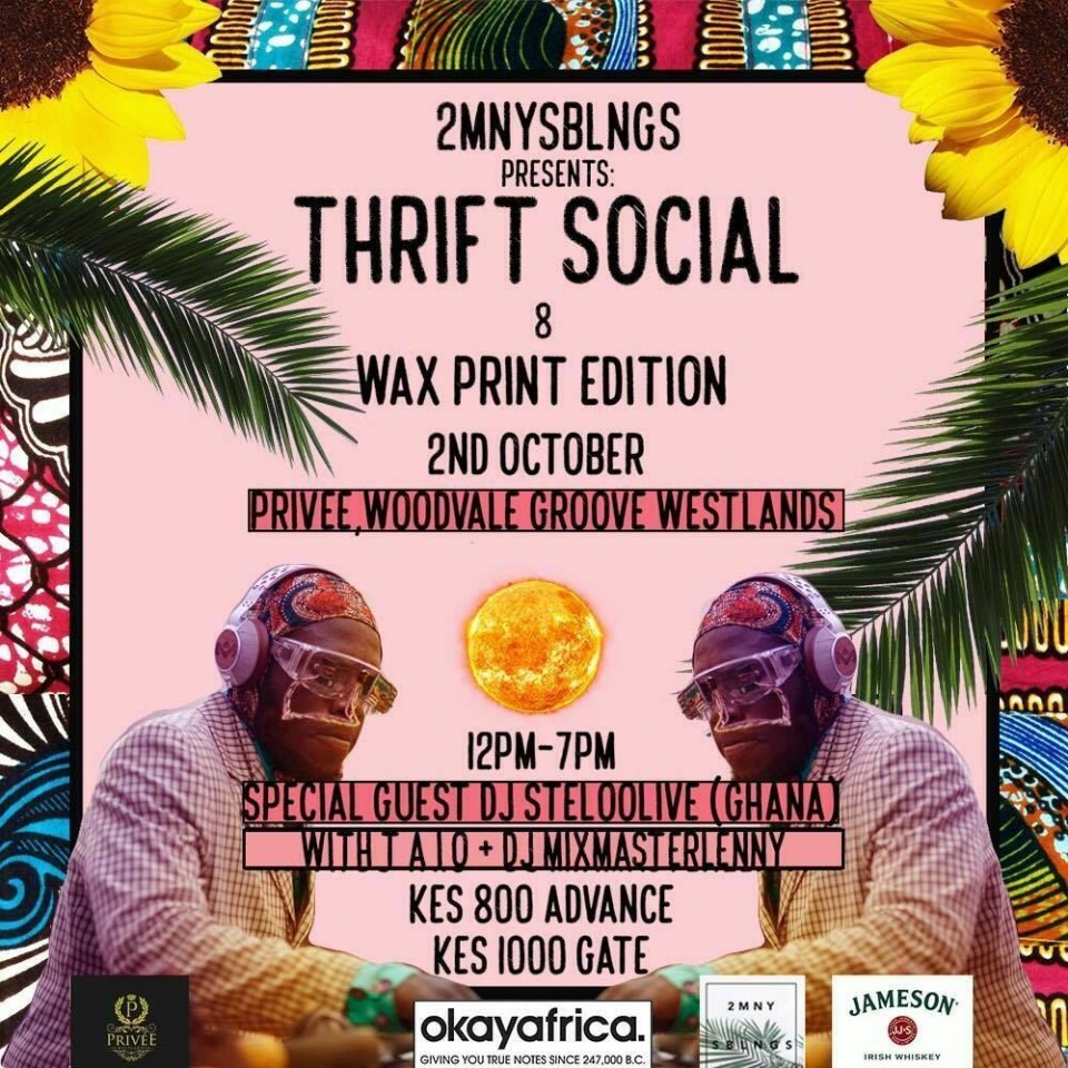 2manysiblings’ Nairobi Thrift Social Returns With Special Guest, Accra’s DJ Steloolive