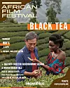 A poster promotingthe film Black Tea at the 32nd New York African Film Festival, screening on Thursday, May 8 at 6:30 PM and again on Tuesday, May 13 at 3:15 PM at the Elinor Bunin Munroe Film Center, with a Q&A featuring director Abderrahmane Sissako and writer Kessen Tall.