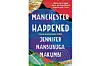 Jennifer Nansubuga Makumbi\u2019s \u2018Manchester Happened\u2019 was released in 2019.